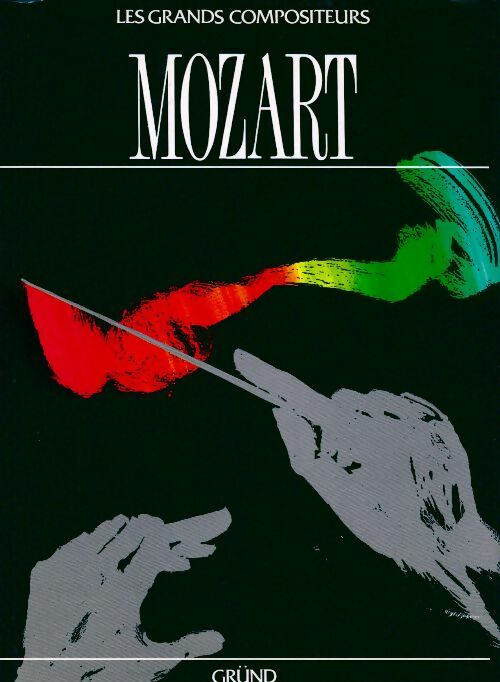 Mozart - Ian Mclean -  Les grands compositeurs - Livre