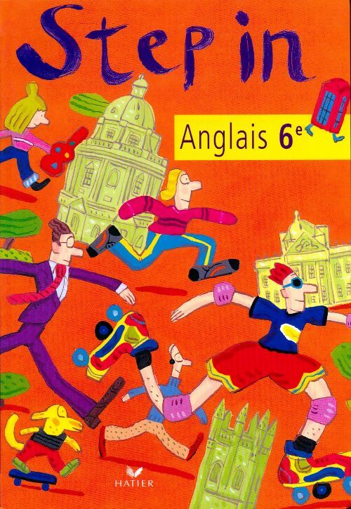 Livrenpoche : Step in. Anglais 6e LV1 - Martine Kervran - Livre