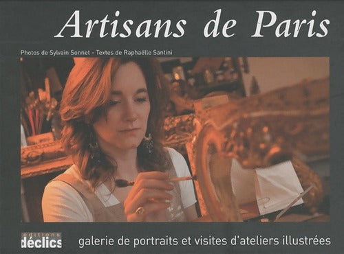 Livrenpoche : Artisans de Paris - Raphaëlle Santini - Livre