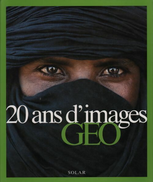 Livrenpoche : 20 Ans d'images Géo - Collectif - Livre