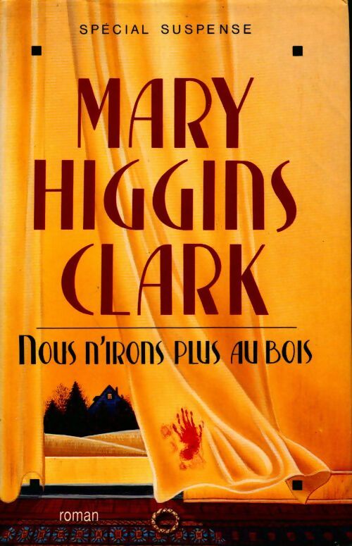 Livrenpoche : Nous n'irons plus au bois - Mary Higgins Clark - Livre