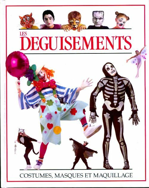 Livrenpoche : Les déguisements. Costumes, masques et maquillage - Collectif - Livre