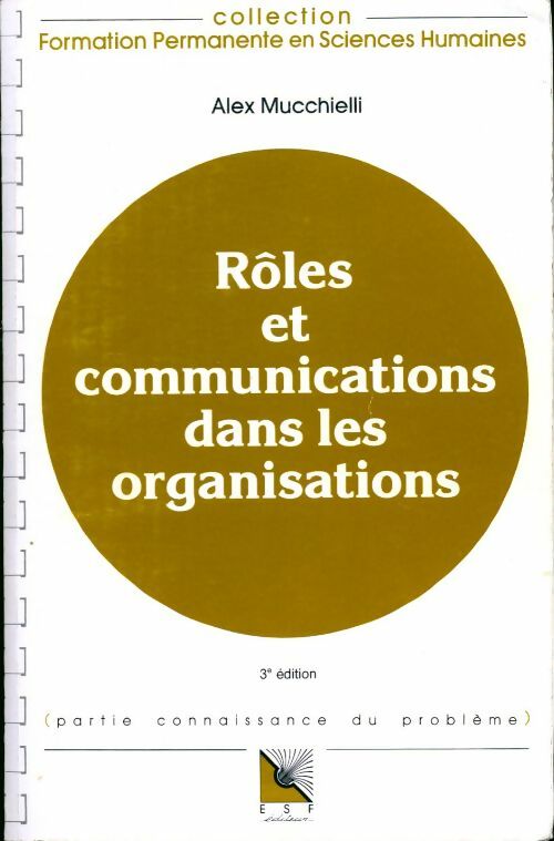 Livrenpoche : Rôles et communications dans les organisations - Alex Mucchielli - Livre