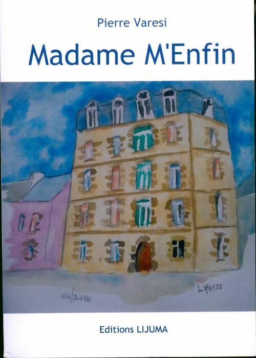 Livrenpoche : Madame M'Enfin - Pierre Varesi - Livre