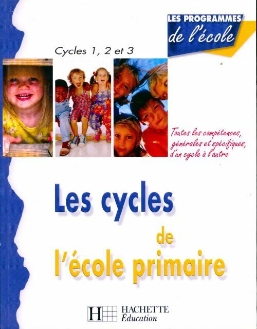 Livrenpoche : Les cycles de l'école primaire - Régine Quéva - Livre