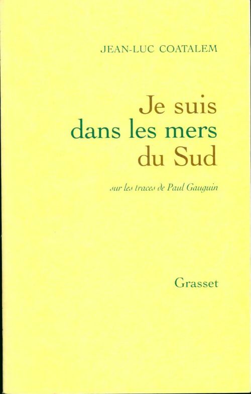 Livrenpoche : Je suis dans les mers du sud - Jean-Luc Coatalem - Livre