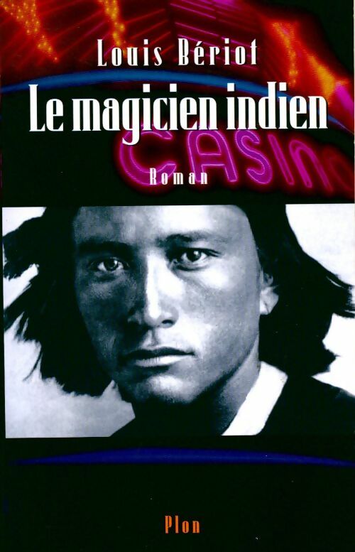 Livrenpoche : Le magicien des indiens - Louis Bériot - Livre