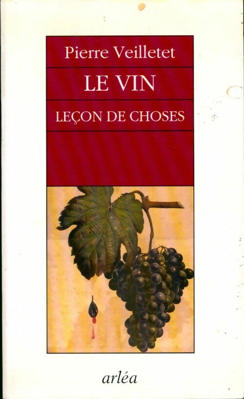 Livrenpoche : Le vin, leçon de choses - Pierre Veilletet - Livre