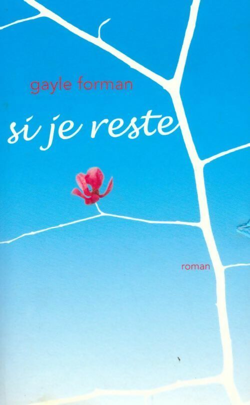 Livrenpoche : Si je reste - Gayle Forman - Livre