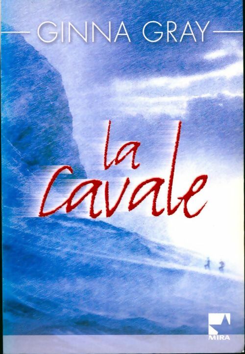 Livrenpoche : La cavale - Ginna Gray - Livre