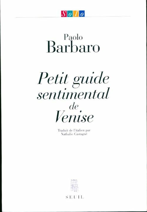Livrenpoche : Petit guide sentimental de Venise - Paolo Barbaro - Livre