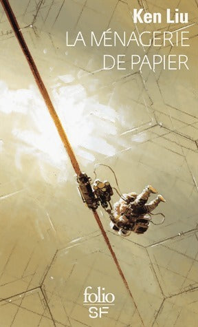 Livrenpoche : La ménagerie de papier - Ken Liu - Livre