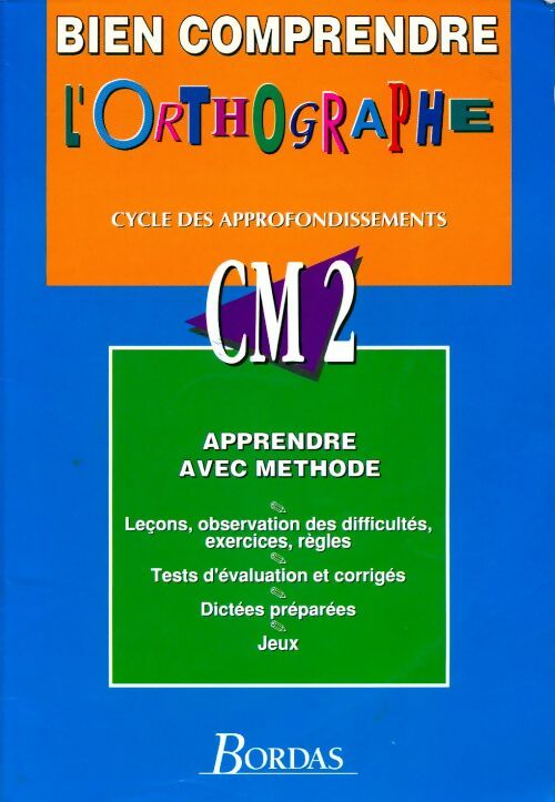 Livrenpoche : Bien comprendre l'orthographe CM2 - Marie-Christine Olivier - Livre