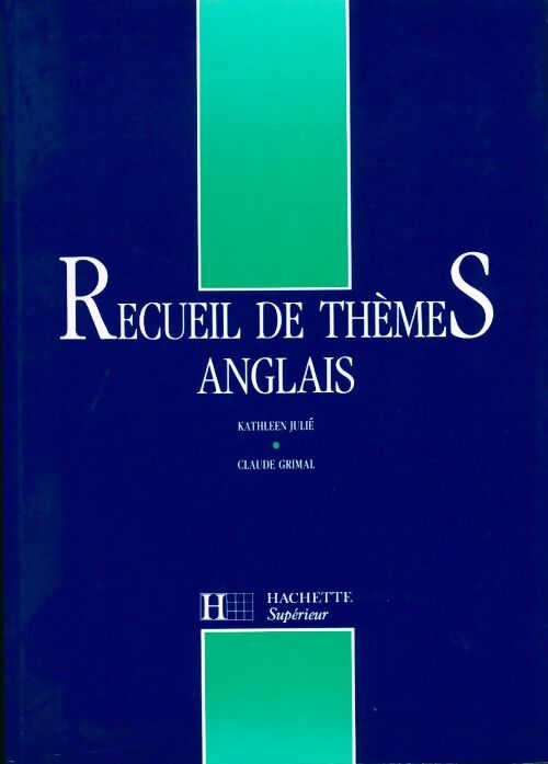 Recueil de thèmes anglais - Kathleen Julié - Livre