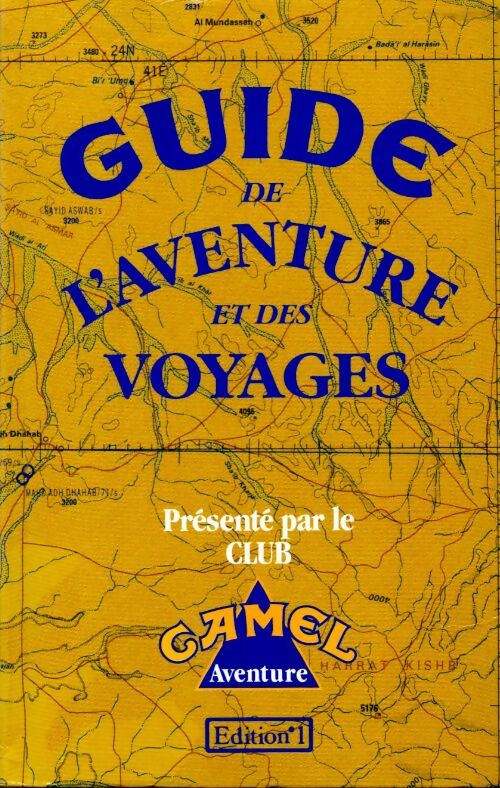 Livrenpoche : Guide Camel de l'aventure et des voyages - Collectif - Livre