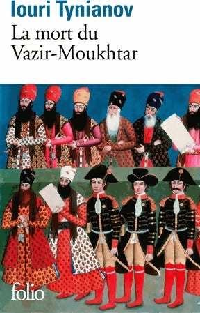 La mort du Vazir-Moukhtar - Iouri Tynianov - Livre