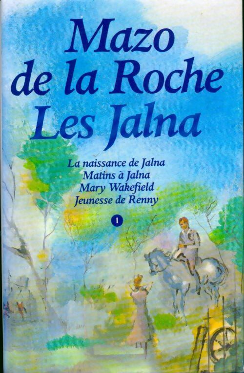Livrenpoche : Les Jalna Tome I - Mazo De la Roche - Livre