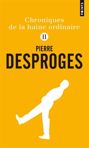Livrenpoche : Chroniques de la haine ordinaire Tome II - Pierre Desproges - Livre