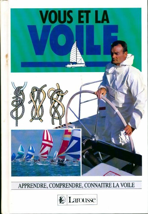 Livrenpoche : Vous et la voile - Gilles Cozanet - Livre