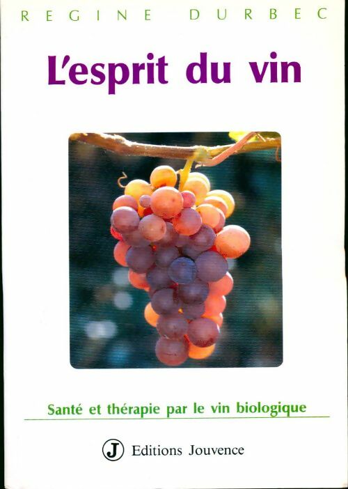 Livrenpoche : L'esprit du vin - Régine Durbec - Livre
