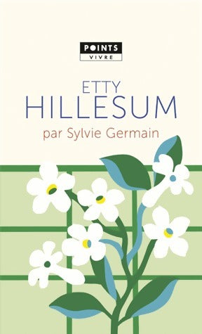 Livrenpoche : Etty hillesum - Sylvie Germain - Livre