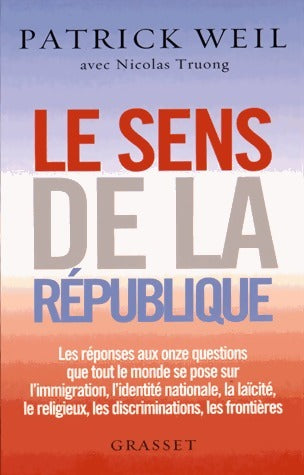 Livrenpoche : Le sens de la république - Patrick Weil - Livre