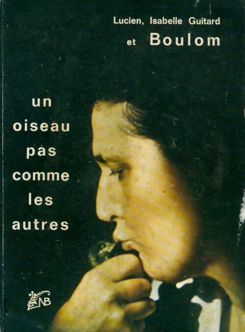 Livrenpoche : Un oiseau pas commes les autres - Collectif - Livre