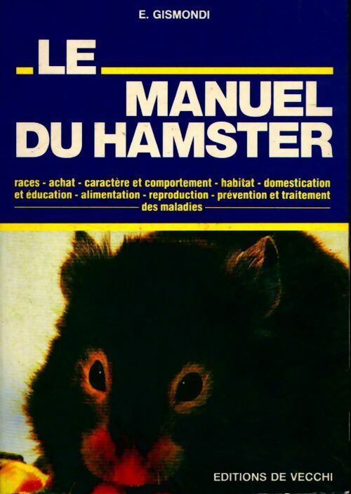 Livrenpoche : Le manuel du hamster - Elisabeth Gismondi - Livre