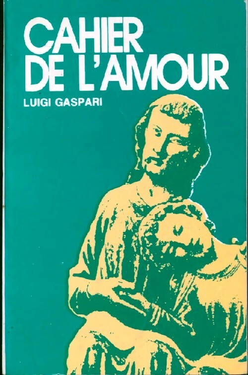 Livrenpoche : Cahier de l'amour - Luigi Gaspari - Livre