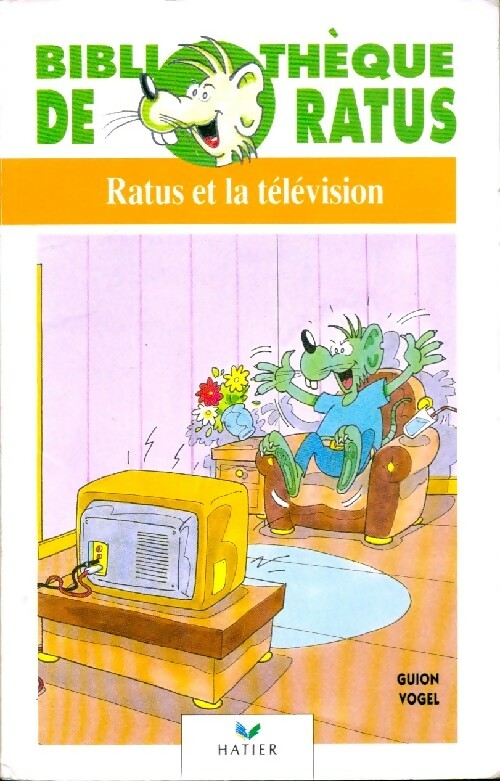 Ratus et la télévision - Jeanine Guion ; Jean Guion -  Bibliothèque de Ratus - Livre