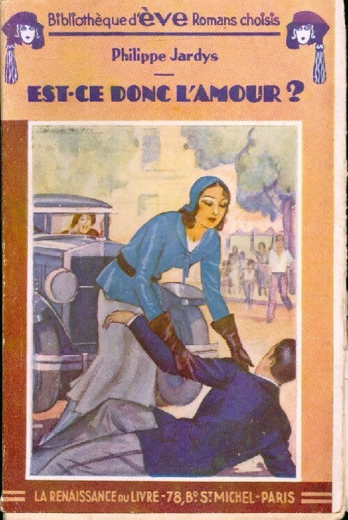 Livrenpoche : Est-ce donc l'amour ? - Philippe Jardys - Livre