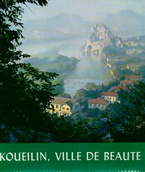 Livrenpoche : Koueilin, ville de beauté - Collectif - Livre