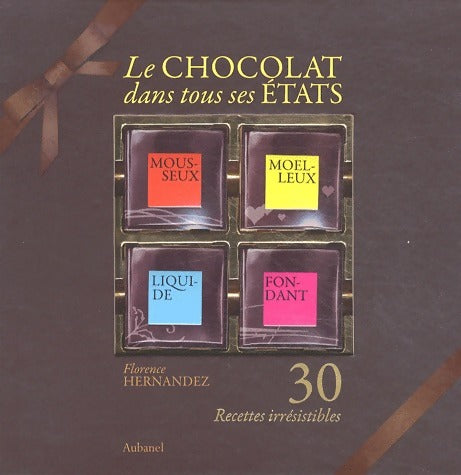 Livrenpoche : Le chocolat dans tous ses états : 30 recettes irrésistibles - Karine Descamps - Livre
