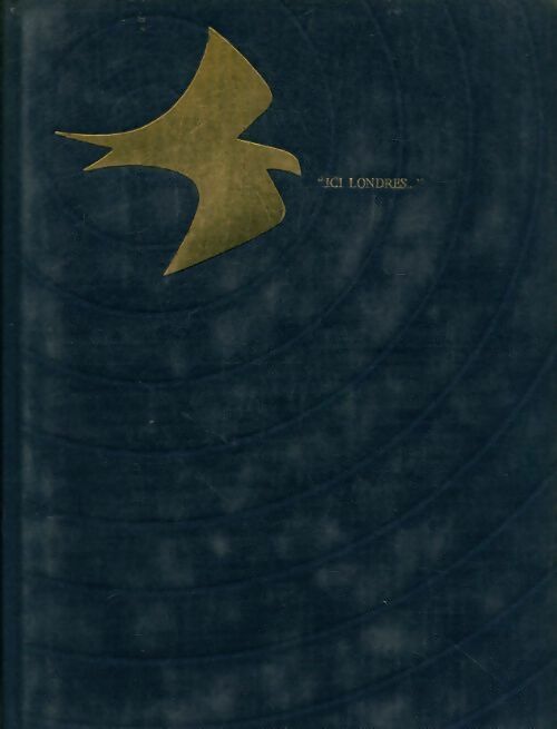 Livrenpoche : Les voix de la liberté. Ici londres (1940-1944) Tome II : Le monde en feu - Collectif - Livre