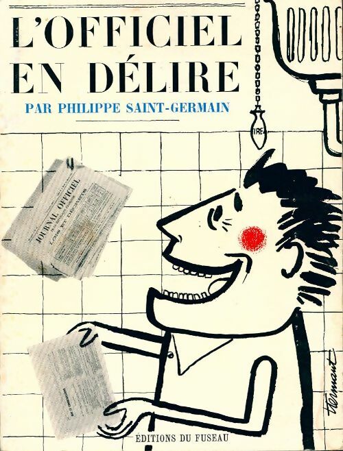 L'officiel en délire - Philippe Saint Germain -  Fuseau GF - Livre