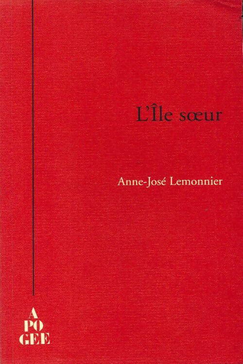 Livrenpoche : L'île soeur - Anne-José Lemonnier - Livre