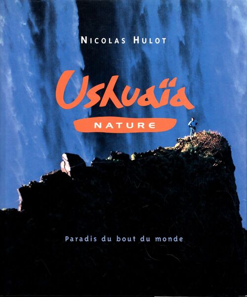 Ushuaïa nature - Nicolas Hulot - Livre