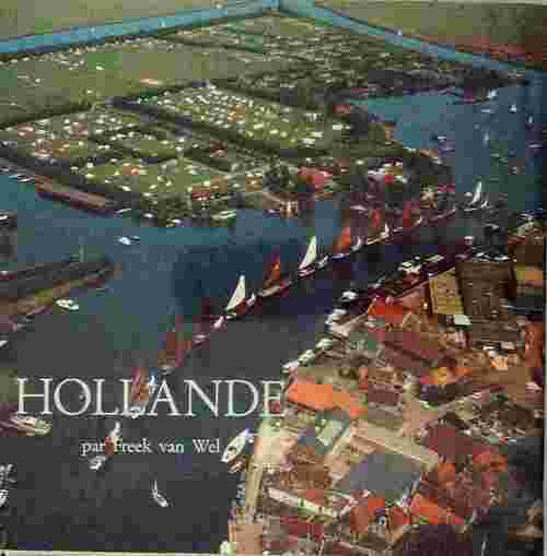 Livrenpoche : Hollande - Van Wel Freek - Livre