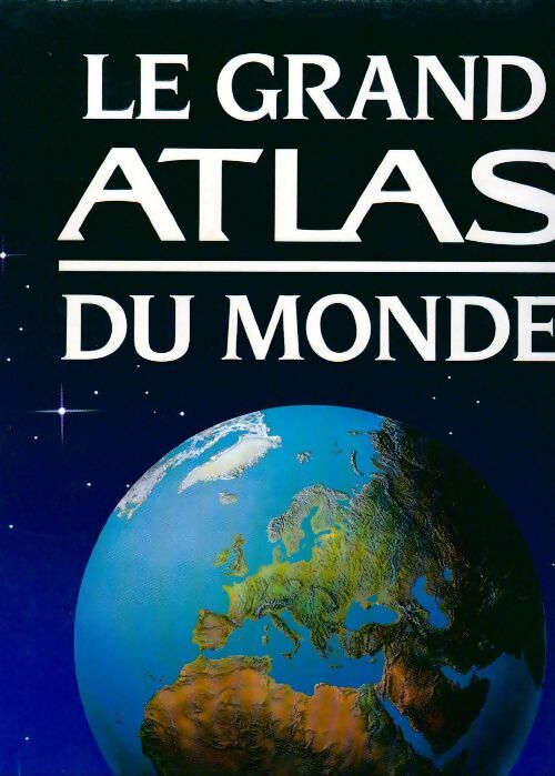 Le grand atlas du monde - Collectif -  Atlas GF - Livre