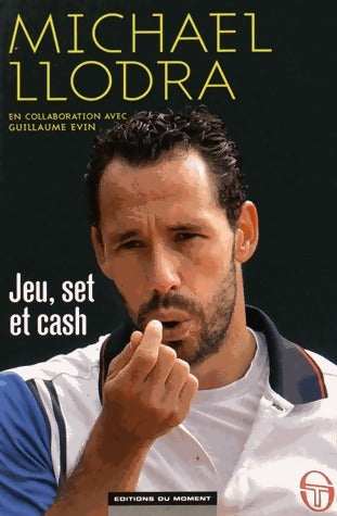 Livrenpoche : Jeu, set et cash - Michael Llodra - Livre