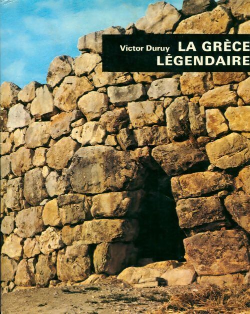 Livrenpoche : La Grèce légendaire - Victor Duruy - Livre