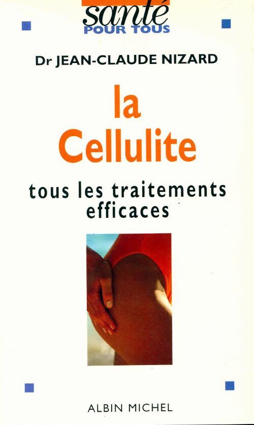 Livrenpoche : La cellulite - Jean-Claude Nizard - Livre