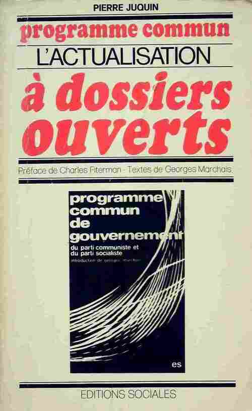 Livrenpoche : L'actualisation à dossiers ouverts - Pierre Juquin - Livre