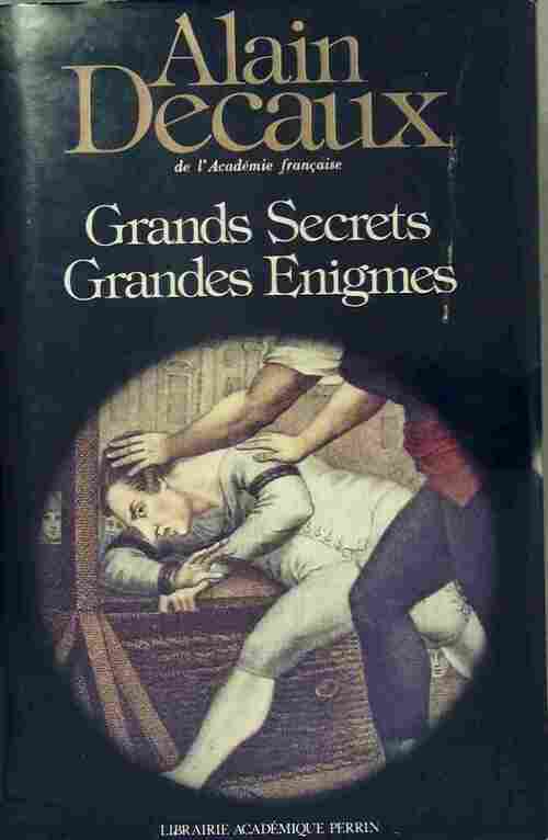Livrenpoche : Grands secrets, grandes énigmes - Alain Decaux - Livre
