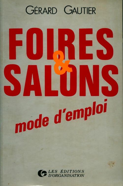 Livrenpoche : Foires et salons. Mode d'emploi - Gérard Gautier - Livre