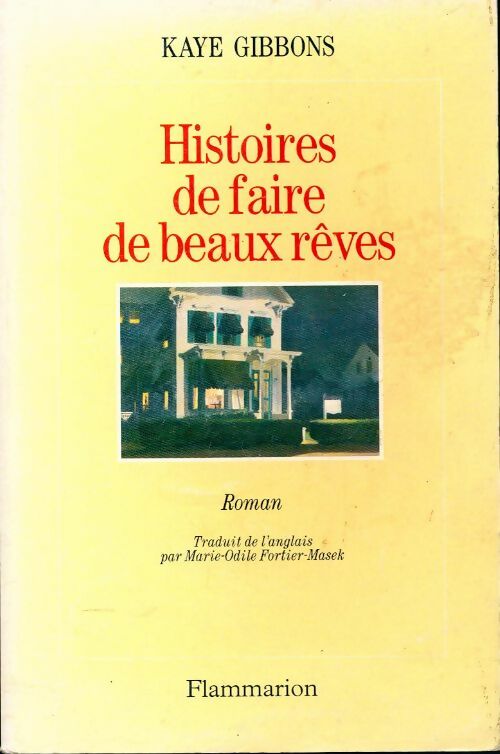 Livrenpoche : Histoires de faire de beaux rêves - Kaye Gibbons - Livre