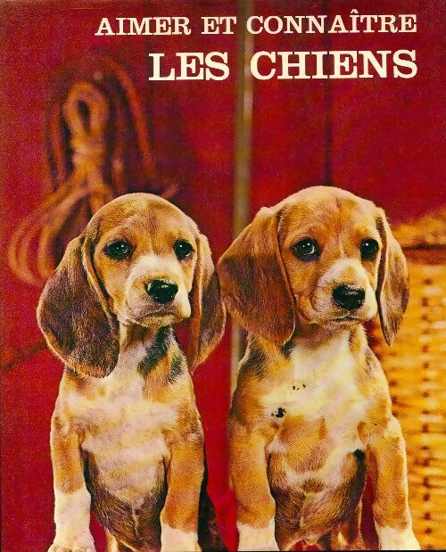 Livrenpoche : Aimer et connaître les chiens - A.-E. Brehm - Livre
