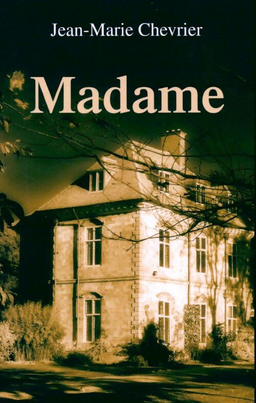 Livrenpoche : Madame - Jean-Marie Chevrier - Livre