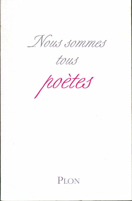 Livrenpoche : Nous sommes tous poètes - Michel Tauriac - Livre