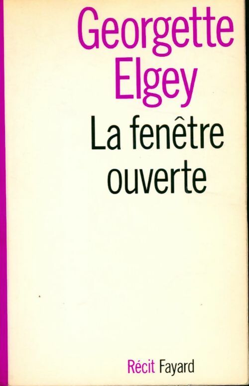 Livrenpoche : La fenêtre ouverte - Georgette Elgey - Livre